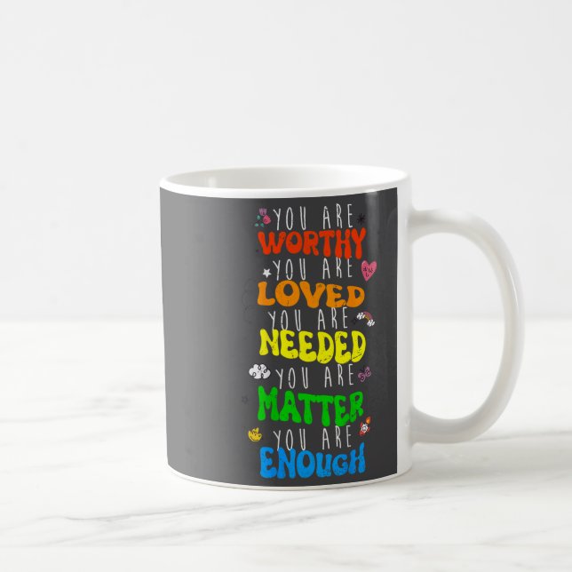 Taza De Café Eres Digno Eres Amado Prevención del Suicidio (Derecha)