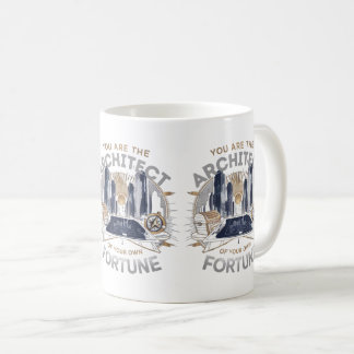 Taza De Café Eres el arquitecto de tu propia fortuna