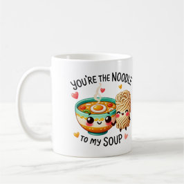 Taza De Café Eres el fideo a mi sopa -Mug