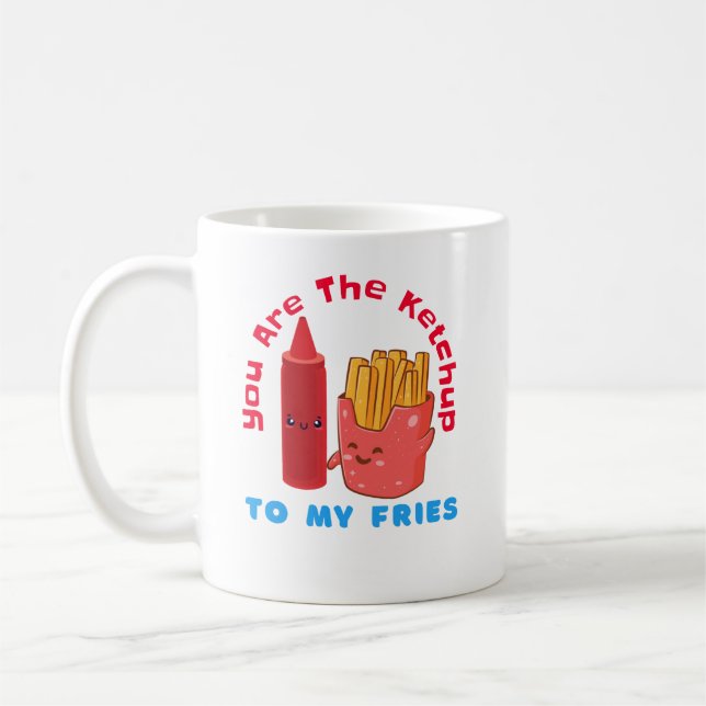 Taza De Café Eres El Ketchup De Mis Fries Mug (Izquierda)