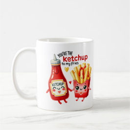 Taza De Café Eres el Ketchup to My Fries-Mug