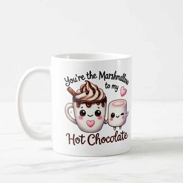 Taza De Café Eres el malvavisco para mi chocolate caliente -Mug (Izquierda)
