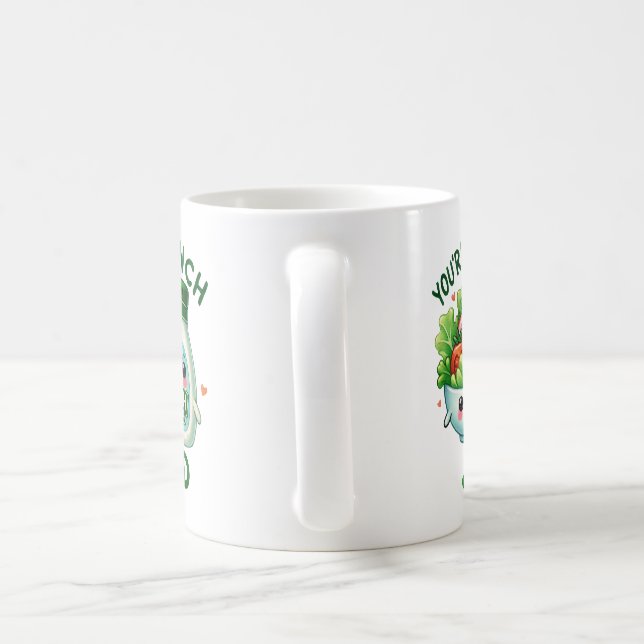 Taza De Café Eres el Rancho de mi ensalada - (Mango)