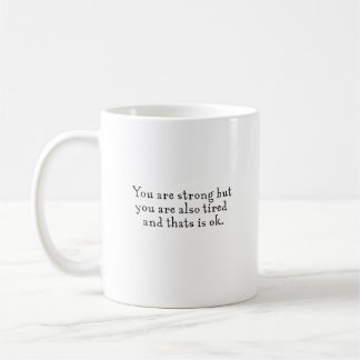 Taza De Café Eres fuerte
