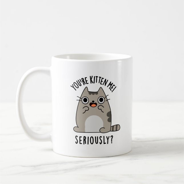 Taza De Café Eres gatito gato muy gracioso (Izquierda)