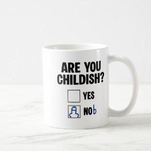 Taza De Café ¿Eres infantil? Sí Nob Frase divertida cita hombre