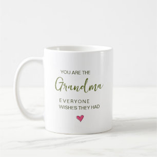 Taza De Café Eres la Abuela que Todos Quieren Tener