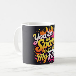 Taza De Café Eres la chispa que enciende mi fuego