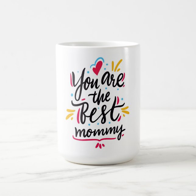 Taza De Café Eres la mejor mamá (Centro)