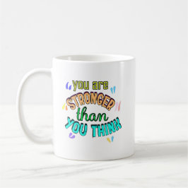 Taza De Café eres más fuerte de lo que crees