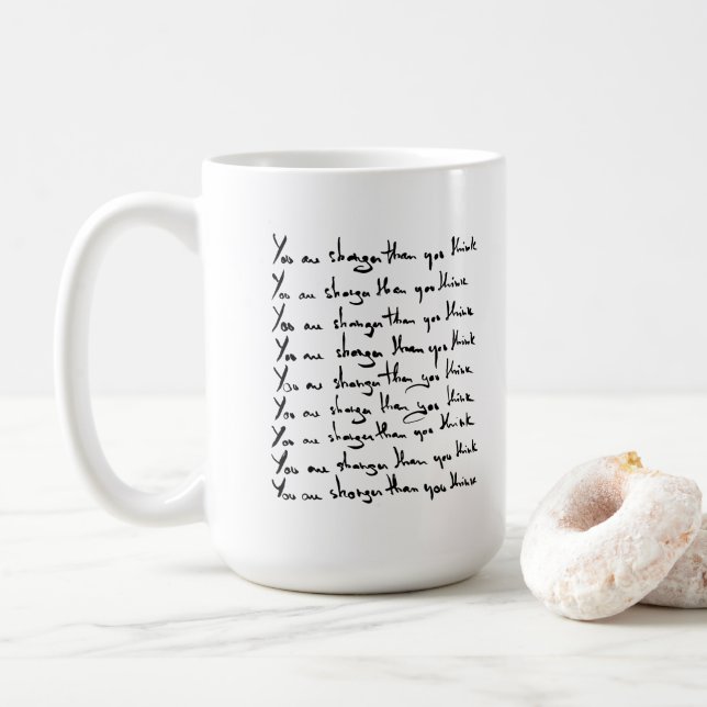 Taza De Café ¡Eres más FUERTE de lo que piensas! (Con donut)