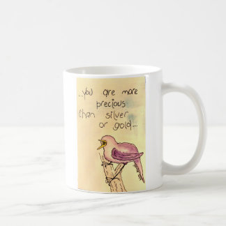 Taza De Café ¡Eres más preciado que la plata o el oro!