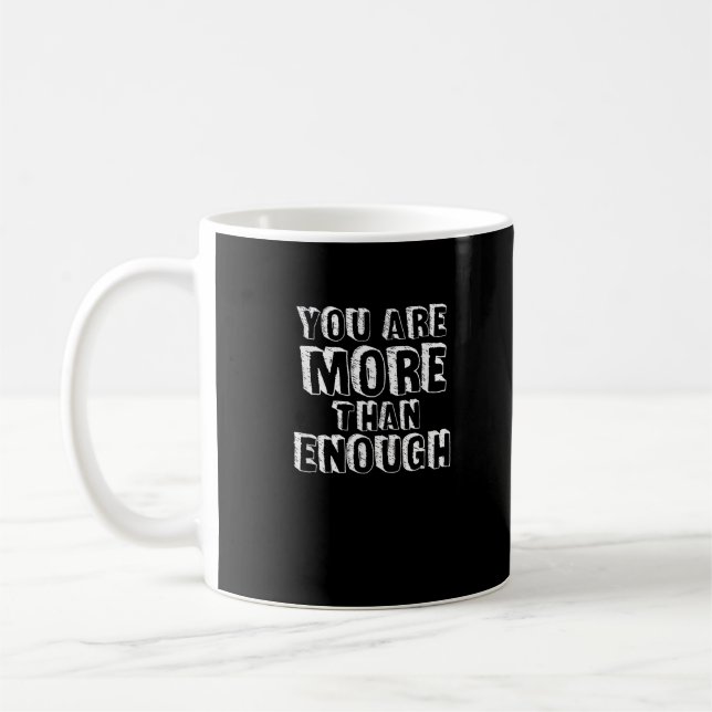 Taza De Café Eres Más Que Suficiente Fe Basada en el Amor Propi (Izquierda)