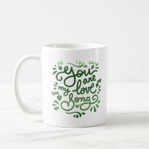 TAZA DE CAFÉ ERES MI CANCIÓN DE AMOR