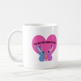 Taza De Café ¡Eres mi conejo!