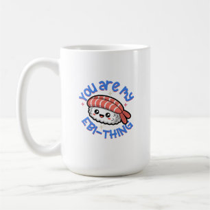 Taza De Café Eres mi Ebi-cosa texto azul Sushi