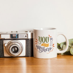 Taza De Café ¡Eres mi héroe!