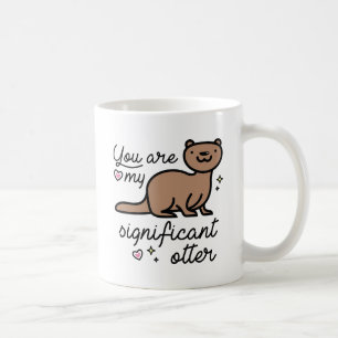 Taza De Café Eres Mi Otter Significativo