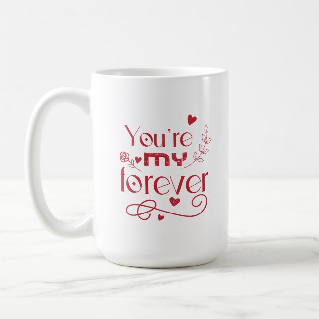 Taza De Café Eres mi regalo para siempre día de San Valentín (Izquierda)