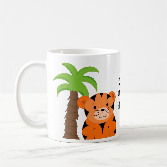Taza De Café Eres mi tipo de tigre (Izquierda)