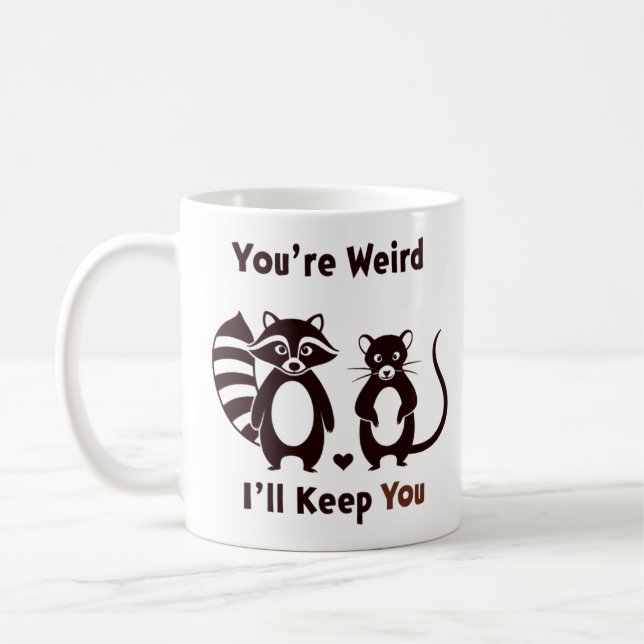Taza De Café Eres raro te quedaré (Izquierda)
