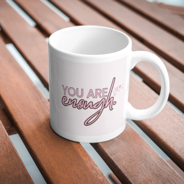 Taza De Café Eres Suficiente (Subido por el creador)