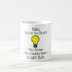 Taza de café Eres tan brillante