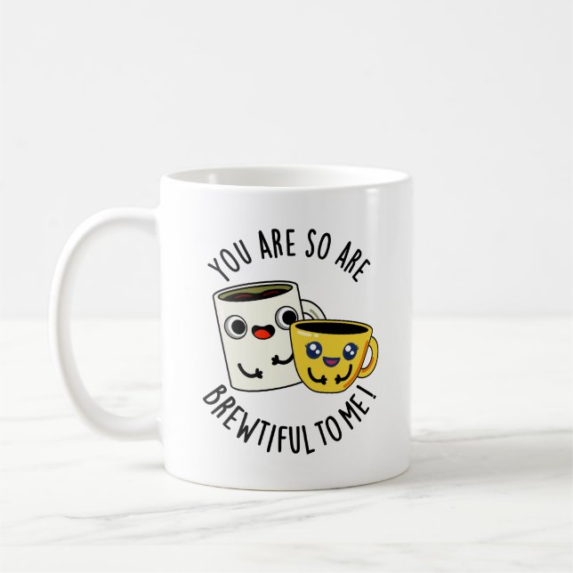 Taza De Café Eres Tan Hermosa Para Mí Divertido Café Pun (Izquierda)