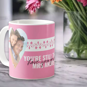 Taza De Café Eres todavía el único Fotos de corazón rosadas Per
