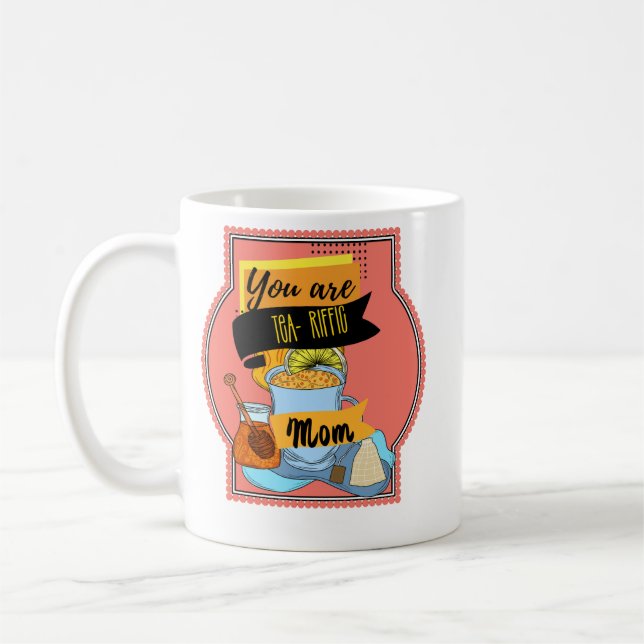 Taza De Café Eres una madre teariffica (Izquierda)