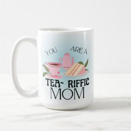 Taza De Café Eres una madre teariffica