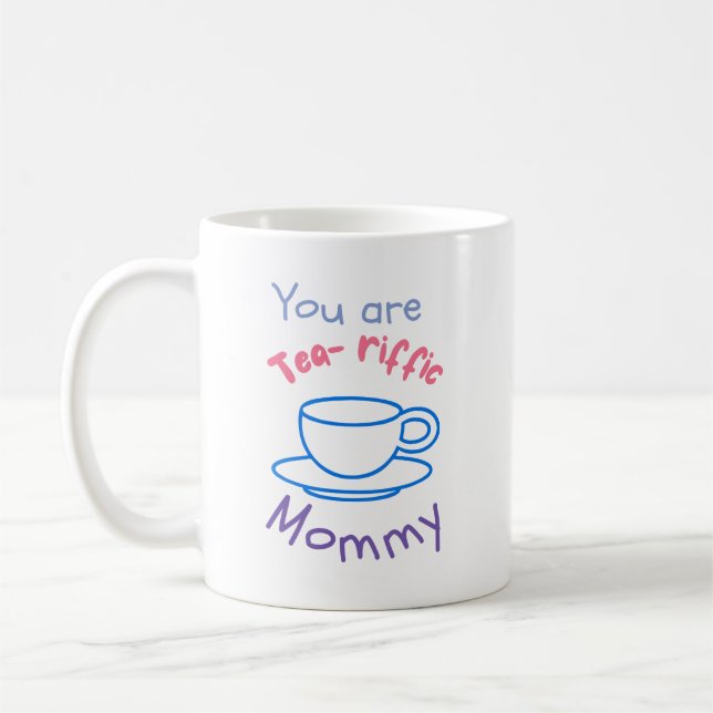 Taza De Café Eres una madre teariffica (Izquierda)