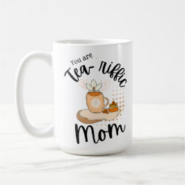 Taza De Café Eres una madre teariffica