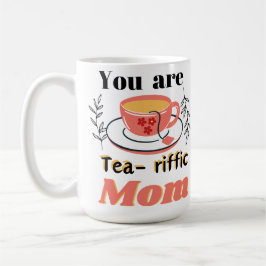 Taza De Café Eres una madre teariffica