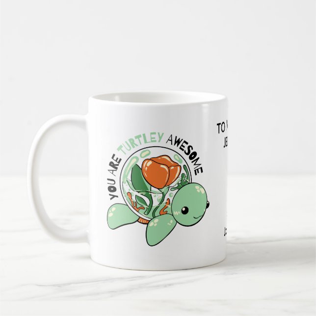 Taza De Café Eres Una Tortuga Impresionante Suculenta Flor (Izquierda)