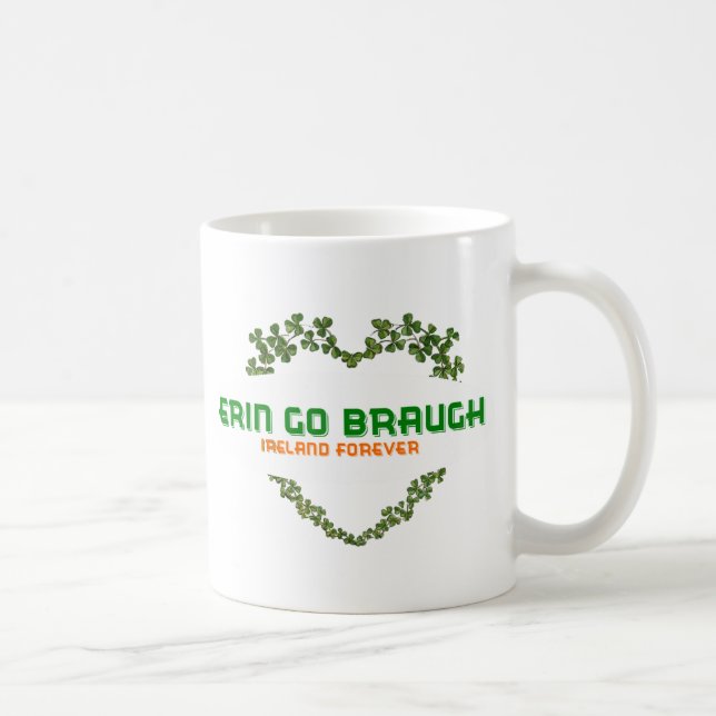 Taza De Café Erin Go Braugh Ireland Forever (Derecha)