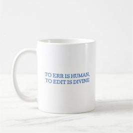 Taza De Café Err es humano, editar es profesor de inglés divino