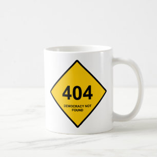 Taza De Café Error 404: Democracia no encontrada