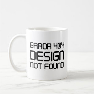 Taza De Café Error 404 Diseño no encontrado