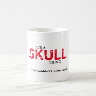 Taza De Café ¡Es A SKULLTHING! Usted no entendería