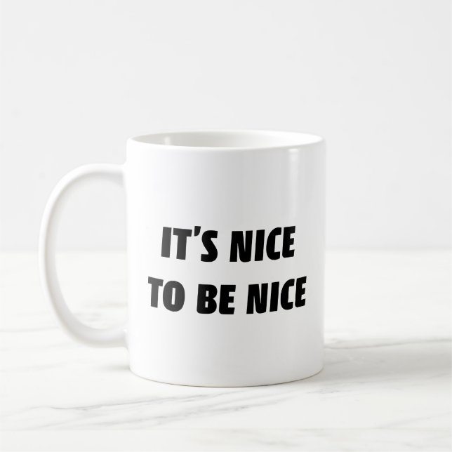 Taza de café Es agradable ser agradable (Izquierda)