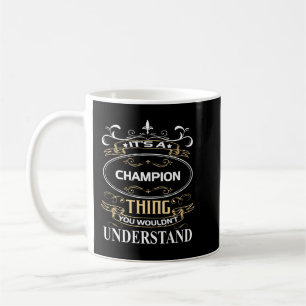 Taza De Café Es algo de campeón que no entenderías