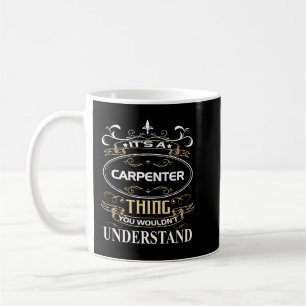 Taza De Café Es algo de carpintero que no entenderías