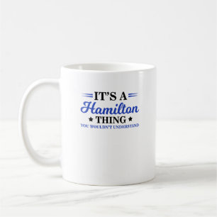 Taza De Café Es algo de Hamilton, no lo entenderías