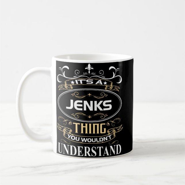 Taza De Café Es algo de Jenks que no entenderías (Izquierda)