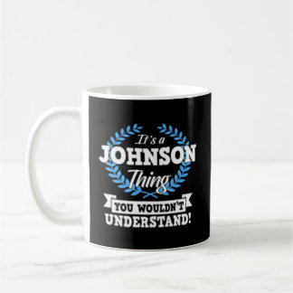 Taza De Café Es Algo Johnson Que No Entiendes El Nombre