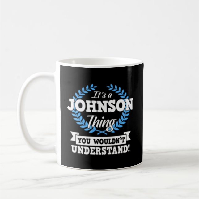 Taza De Café Es Algo Johnson Que No Entiendes El Nombre (Izquierda)