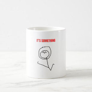 Taza De Café Es algo meme