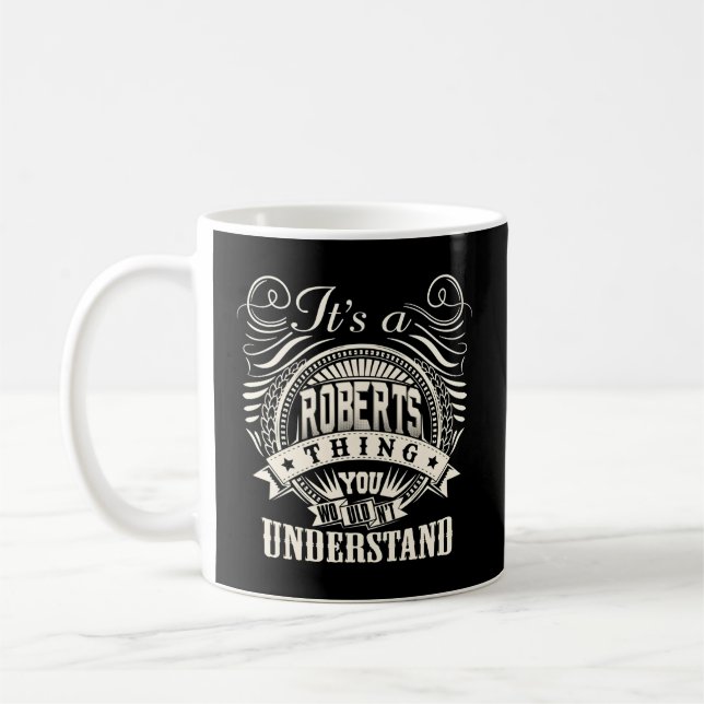 Taza De Café Es Algo Roberts Que No Entiendes A Perso. (Izquierda)