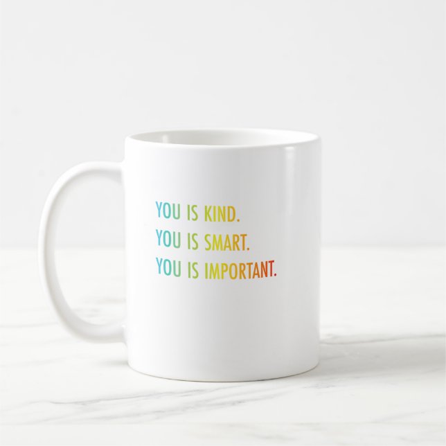 Taza De Café Es Bueno Que Eres Inteligente, Es Importante (Izquierda)